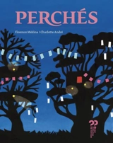 Perchés : une petite histoire de ZAD... - Florence Médina