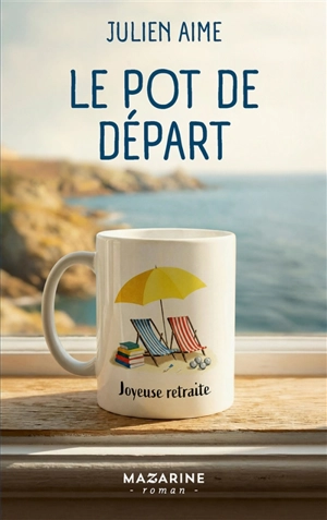 Le pot de départ - Julien Aime