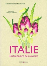 Italie : dictionnaire des saveurs - Emmanuelle Mourareau