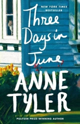 Three Days in June - Anne Tyler