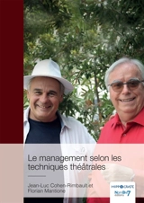 Le management selon les techniques théâtrales - Jean-Luc Cohen-Rimbault