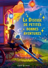 La Diseuse de petites bonnes aventures - Leong, Julie