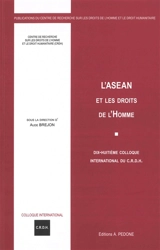L'ASEAN et les droits de l'homme : dix-huitième colloque international du CRDH - Centre de recherche sur les droits de l'homme et le droit humanitaire (Paris). Colloque international (18 ; 2023 ; Paris)