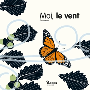 Moi, le vent - Emilie Vast