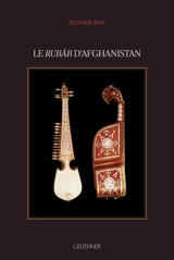 Le rubâb d'Afghanistan - Sylvain Roy