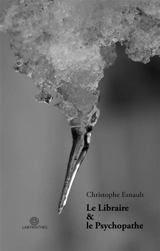 Le Libraire et le Psychopathe - Esnault, Christophe