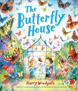 The Butterfly House - Harry Woodgate