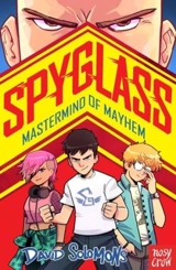 SPYGLASS : Mastermind of Mayhem - David Solomons