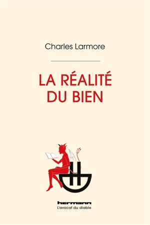 La réalité du bien - Charles E. Larmore