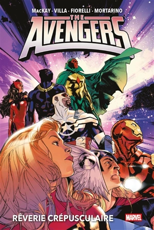 The Avengers. Rêverie crépusculaire - Jed MacKay