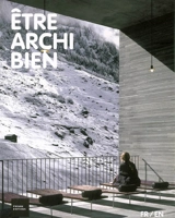 Etre archi bien - Serge Brison