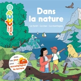 Dans la nature : la forêt, la mer, la montagne - Stéphanie Ledu