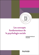 Les concepts fondamentaux de la psychologie sociale - Gustave-Nicolas Fischer