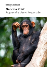 Apprendre des chimpanzés - Sabrina Krief