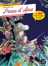 Peau d'âne : en BD + texte intégral du conte - Charles Perrault