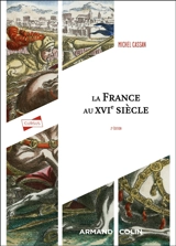La France au XVIe siècle - Michel Cassan