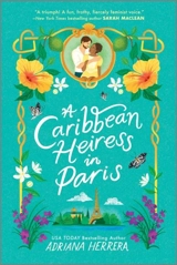 A Caribbean Heiress in Paris - Adriana Herrera