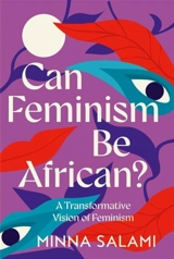 Can Feminism be African ? - Salami, Minna
