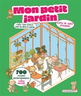 Mon petit jardin : cute 'n' cosy stickers : crée ton espace vert de rêve à l'infini