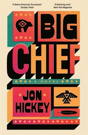 Big Chief - Hickey, Jon