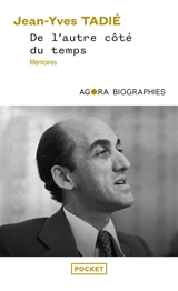 L'autre côté du temps (1939-1968) : mémoires - Jean-Yves Tadié