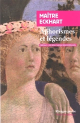 Aphorismes et légendes - Johannes Eckhart
