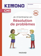 Kimono CM1 : résolution de problèmes : cahier de l'élève - Christophe Bolsius