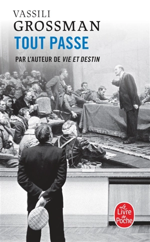 Tout passe - Vassili Grossman
