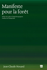 Manifeste pour la forêt - Jean-Claude Nouard