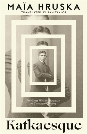 Kafkaesque - Maïa Hruska