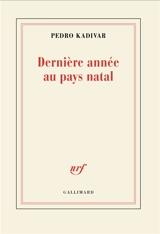 Dernière année au pays natal - Pedro Kadivar