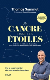 Un cancre dans les étoiles : itinéraire et méthode du créateur de la méthode Performance par le bien-être - Thomas Sammut
