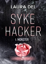 Syke hacker. Vol. 1. Monster - Laura Del