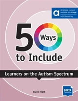 50 ways to include learners with autism spectrum - Claire Hart
