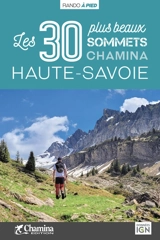 Les 30 plus beaux sommets Chamina Haute-Savoie - Valérie Bocher