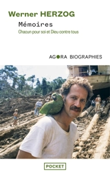 Mémoires : chacun pour soi et Dieu contre tous - Werner Herzog