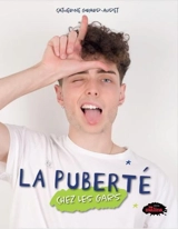 La puberté chez les gars - Catherine Girard-Audet