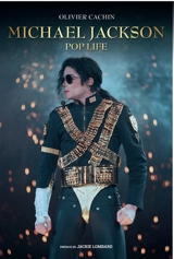 Michael Jackson : pop life - Olivier Cachin