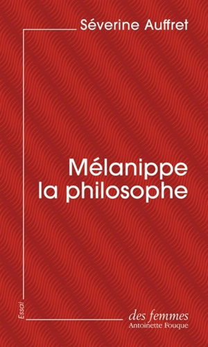 Mélanippe la philosophe - Séverine Auffret