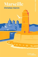 Marseille - Christian Garcin