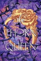 The Thorn Queen Vol. 2 - Smith, Sasha Peyton