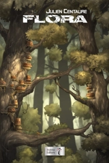 Flora - Julien Centaure