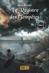 Sorcières associées. Vol. 1. Le registre des tempêtes - Alex Evans