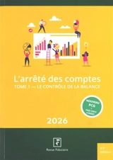 L'arrêté des comptes : 2026 - Groupe Revue fiduciaire