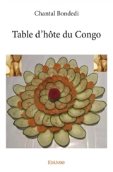 Table d'hôte du congo - Chantal Bondedi