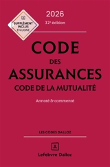 Code des assurances 2026. Code de la mutualité 2026 : annoté & commenté