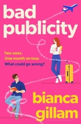 Bad Publicity - Gillam, Bianca