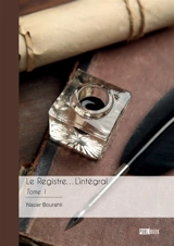Le Registre... L'intégral : Tome 1 - Bourahli, Nacer