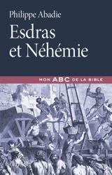 Esdras et Néhémie - Philippe Abadie