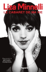 Le cabaret de ma vie - Liza Minnelli
